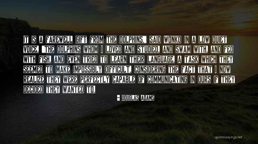Learn Now Quotes By Douglas Adams Learn Now Quotes By Douglas Adams