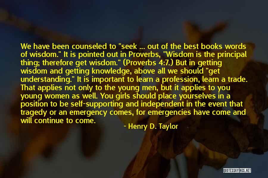 Learn Proverbs Quotes By Henry D. Taylor Learn Proverbs Quotes By Henry D. Taylor