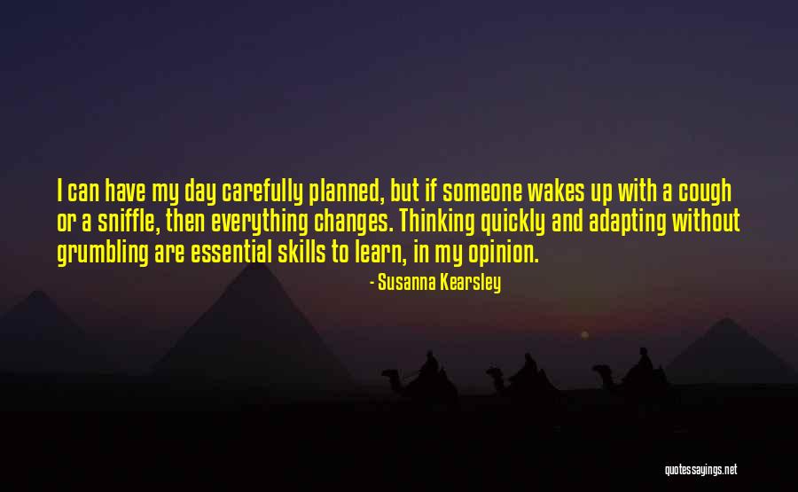 Learn Skills Quotes By Susanna Kearsley Learn Skills Quotes By Susanna Kearsley