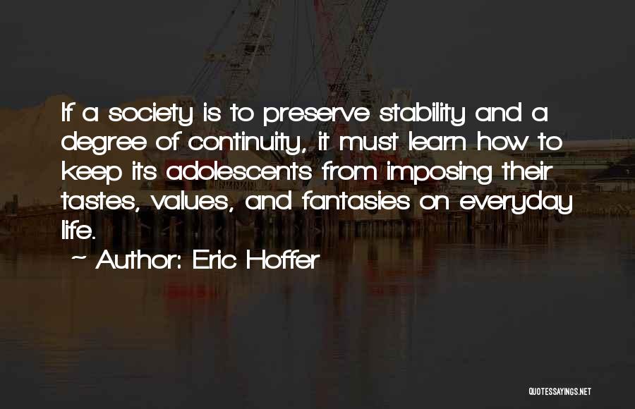 Learn Something Everyday Quotes By Eric Hoffer