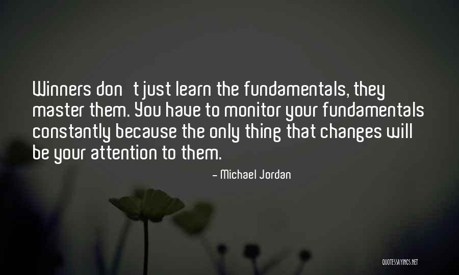 Learn The Fundamentals Quotes By Michael Jordan Learn The Fundamentals Quotes By Michael Jordan