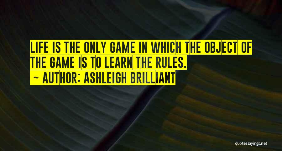 Learn The Rules Quotes By Ashleigh Brilliant