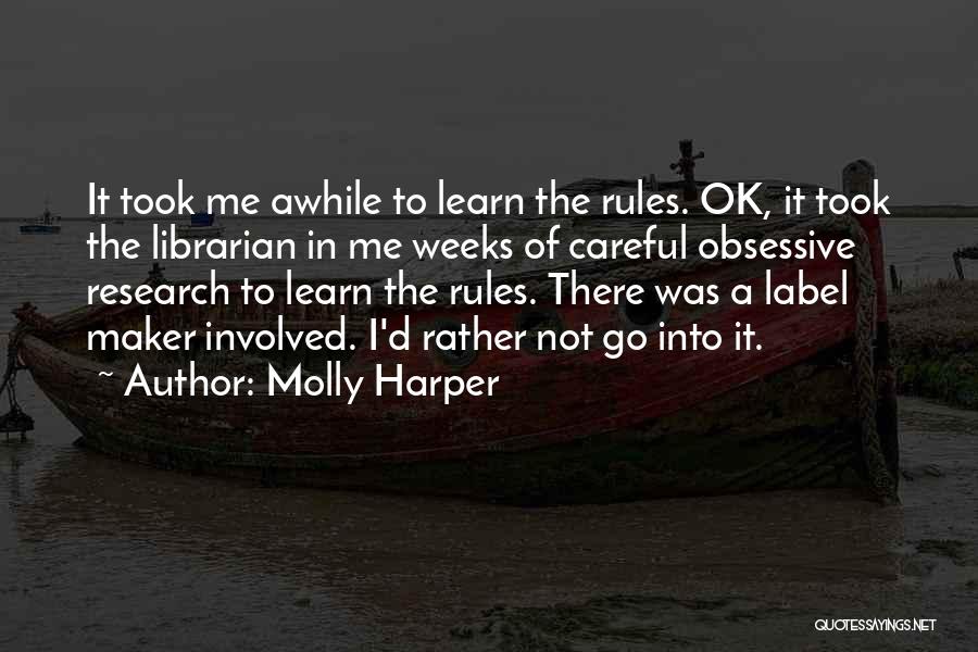 Learn The Rules Quotes By Molly Harper