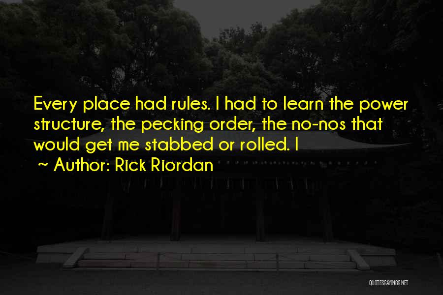 Learn The Rules Quotes By Rick Riordan