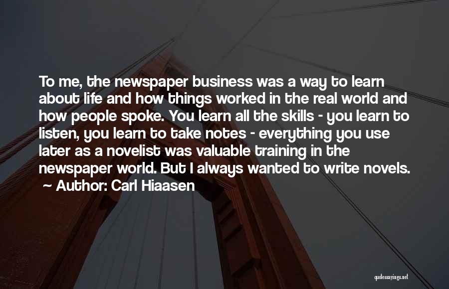 Learn Things In Life Quotes By Carl Hiaasen