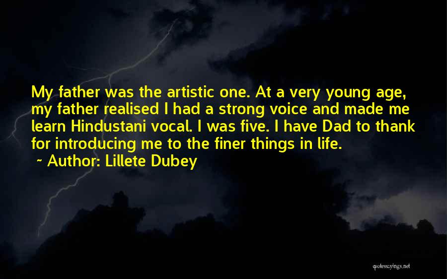 Learn Things In Life Quotes By Lillete Dubey