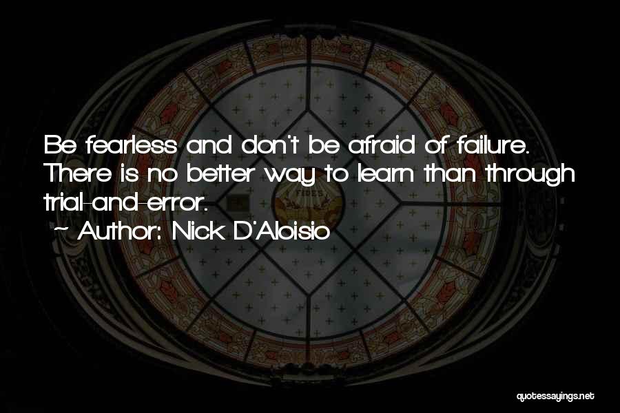 Learn Through Failure Quotes By Nick D'Aloisio