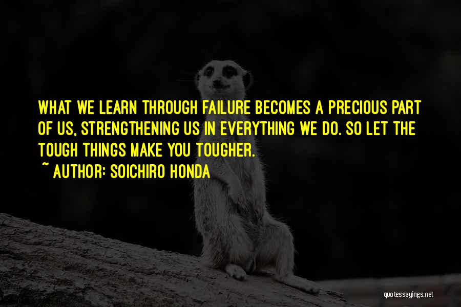 Learn Through Failure Quotes By Soichiro Honda