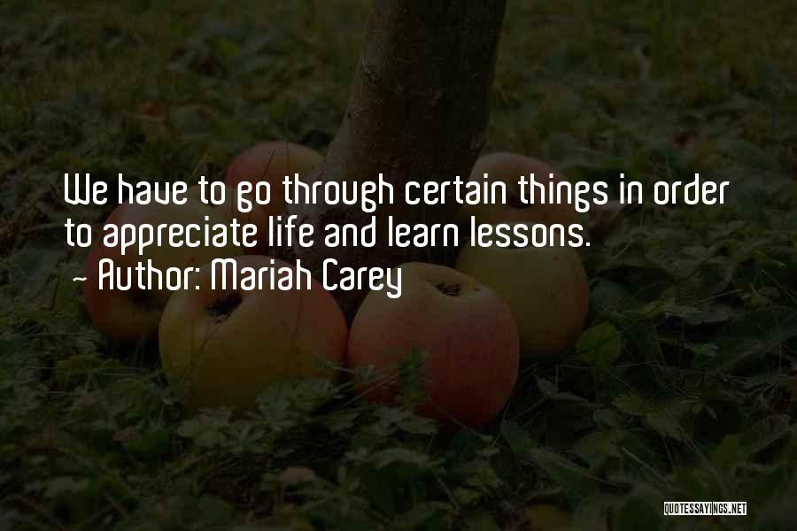 Learn Through Life Quotes By Mariah Carey