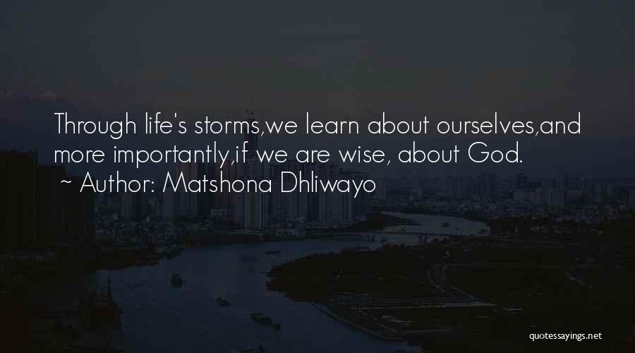 Learn Through Life Quotes By Matshona Dhliwayo