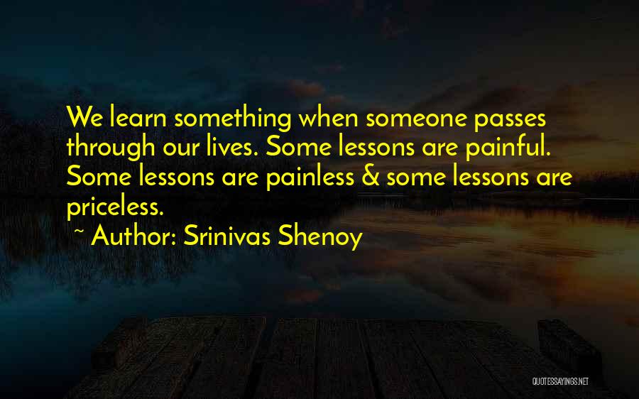 Learn Through Life Quotes By Srinivas Shenoy