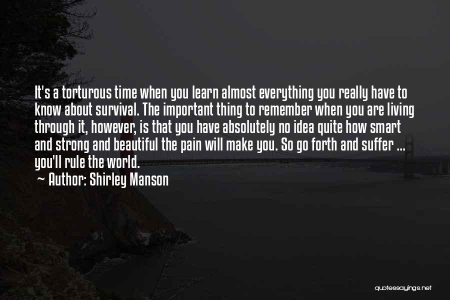 Learn Through Pain Quotes By Shirley Manson