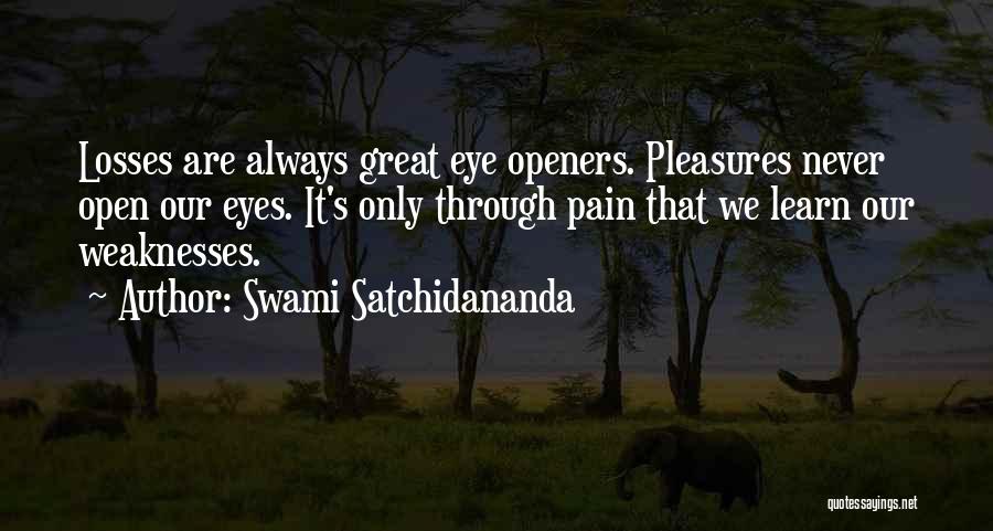 Learn Through Pain Quotes By Swami Satchidananda
