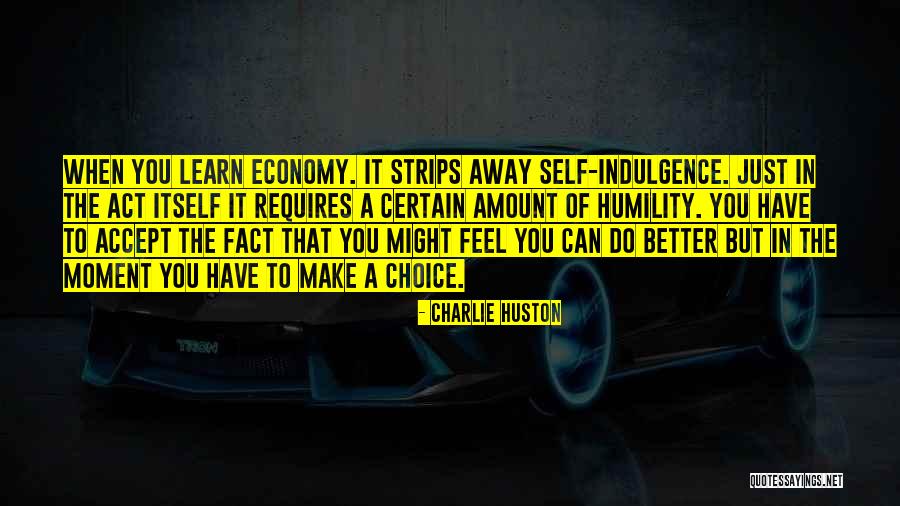 Learn To Accept Quotes By Charlie Huston Learn To Accept Quotes By Charlie Huston