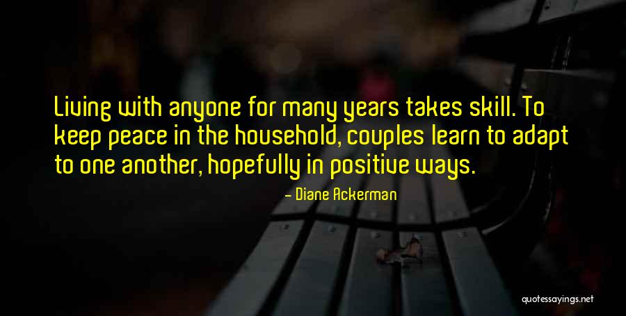 Learn To Adapt Quotes By Diane Ackerman Learn To Adapt Quotes By Diane Ackerman