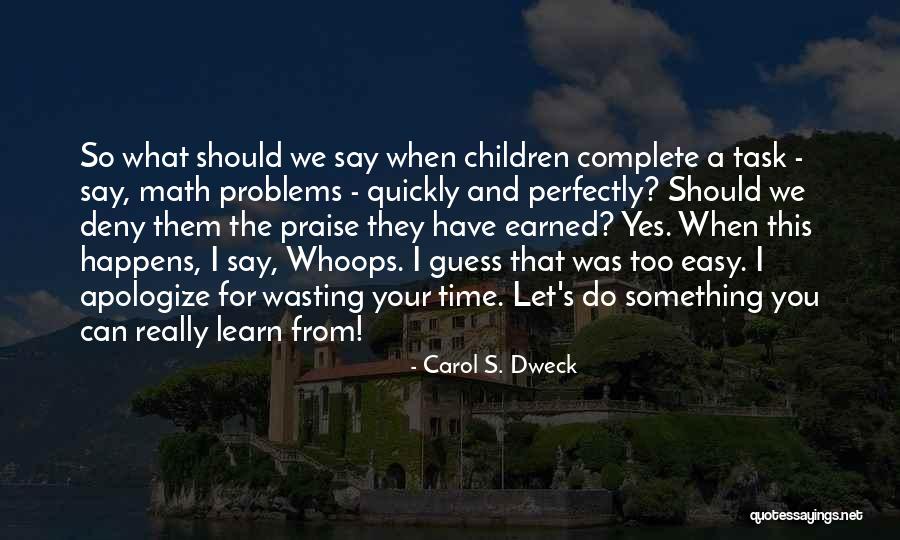 Learn To Apologize Quotes By Carol S. Dweck