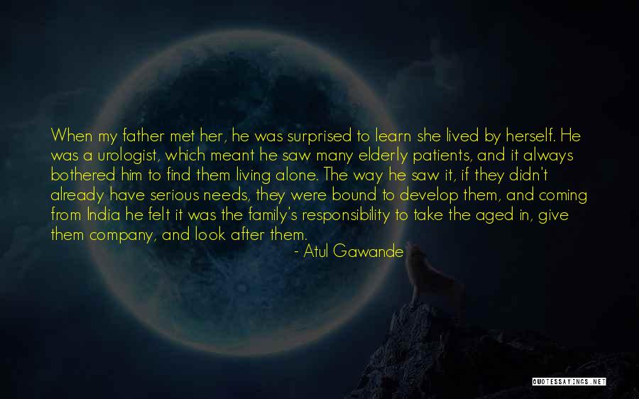 Learn To Be Alone Sometimes Quotes By Atul Gawande Learn To Be Alone Sometimes Quotes By Atul Gawande