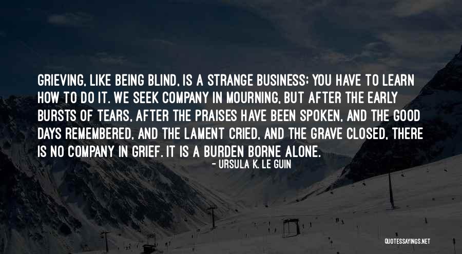 Learn To Be Alone Sometimes Quotes By Ursula K. Le Guin Learn To Be Alone Sometimes Quotes By Ursula K. Le Guin