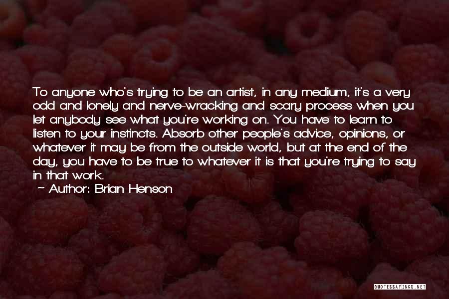 Learn To Be Lonely Quotes By Brian Henson