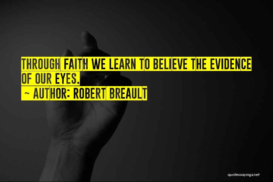 Learn To Believe Quotes By Robert Breault