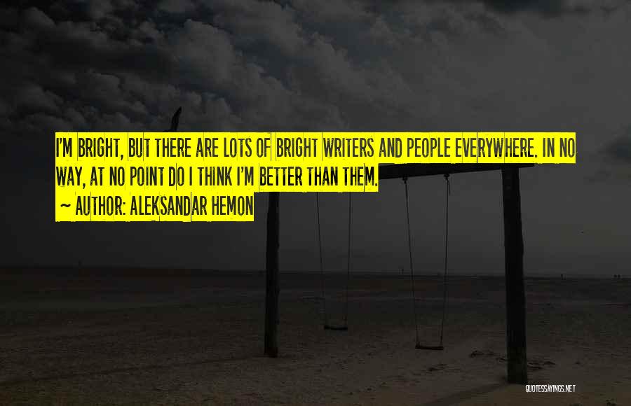 Learn To Coexist Quotes By Aleksandar Hemon