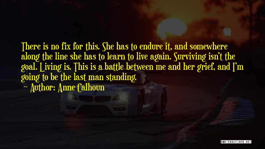 Learn To Endure Quotes By Anne Calhoun