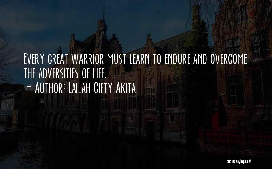Learn To Endure Quotes By Lailah Gifty Akita