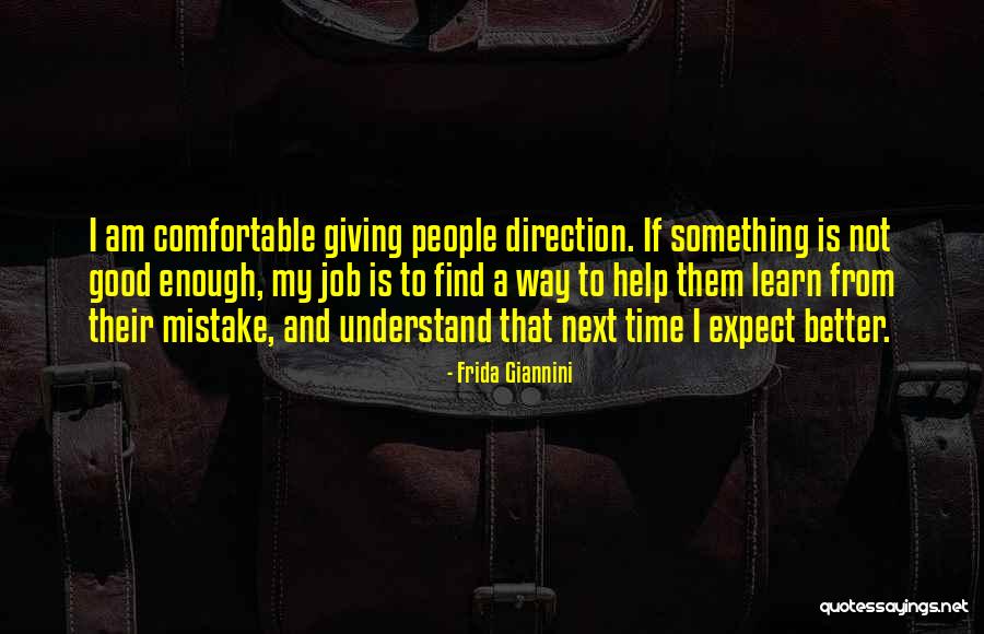 Learn To Expect Nothing Quotes By Frida Giannini