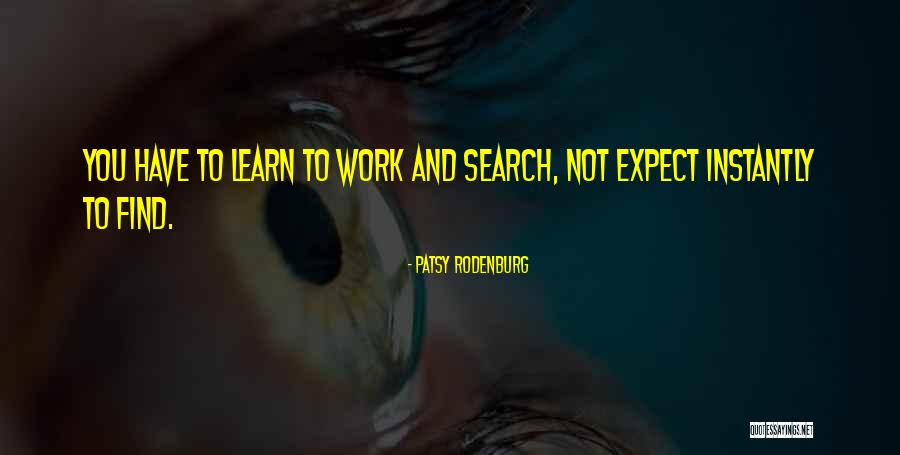 Learn To Expect Nothing Quotes By Patsy Rodenburg