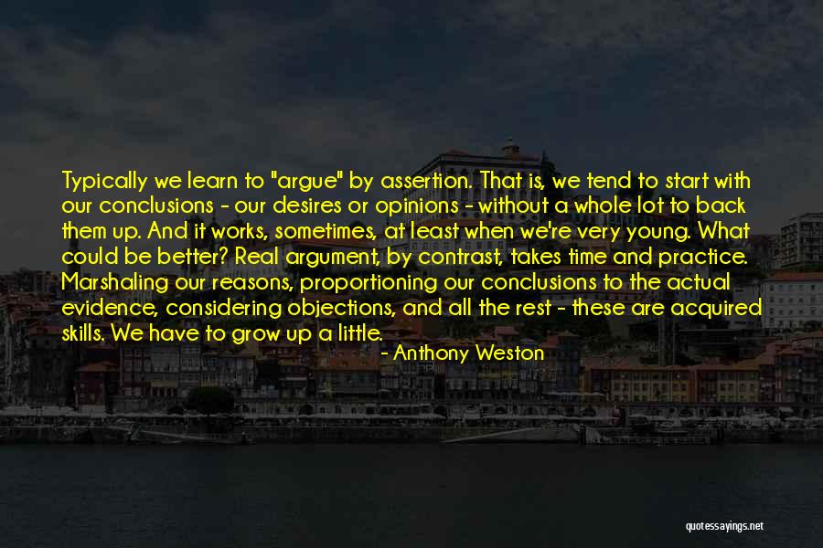 Learn To Grow Up Quotes By Anthony Weston Learn To Grow Up Quotes By Anthony Weston