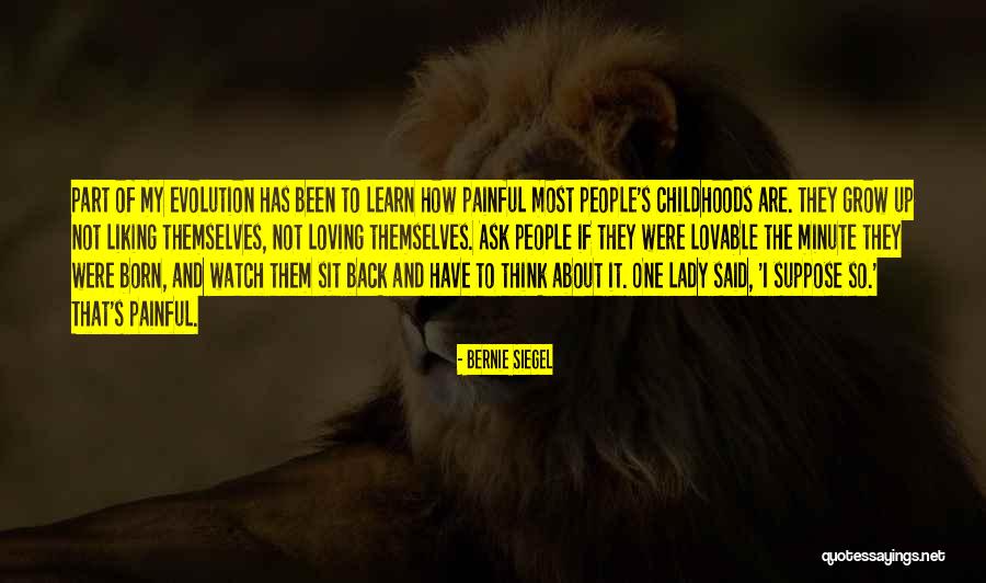 Learn To Grow Up Quotes By Bernie Siegel Learn To Grow Up Quotes By Bernie Siegel