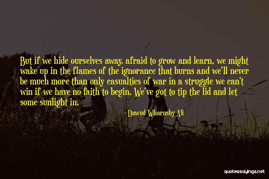 Learn To Grow Up Quotes By Dawud Wharnsby Ali Learn To Grow Up Quotes By Dawud Wharnsby Ali