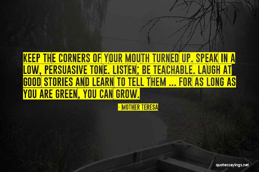 Learn To Grow Up Quotes By Mother Teresa Learn To Grow Up Quotes By Mother Teresa