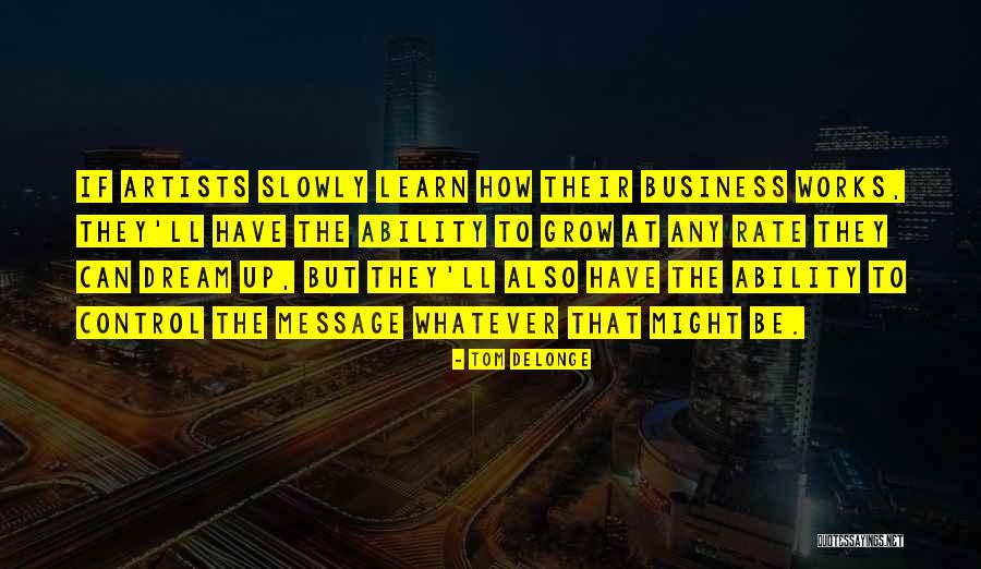 Learn To Grow Up Quotes By Tom DeLonge Learn To Grow Up Quotes By Tom DeLonge