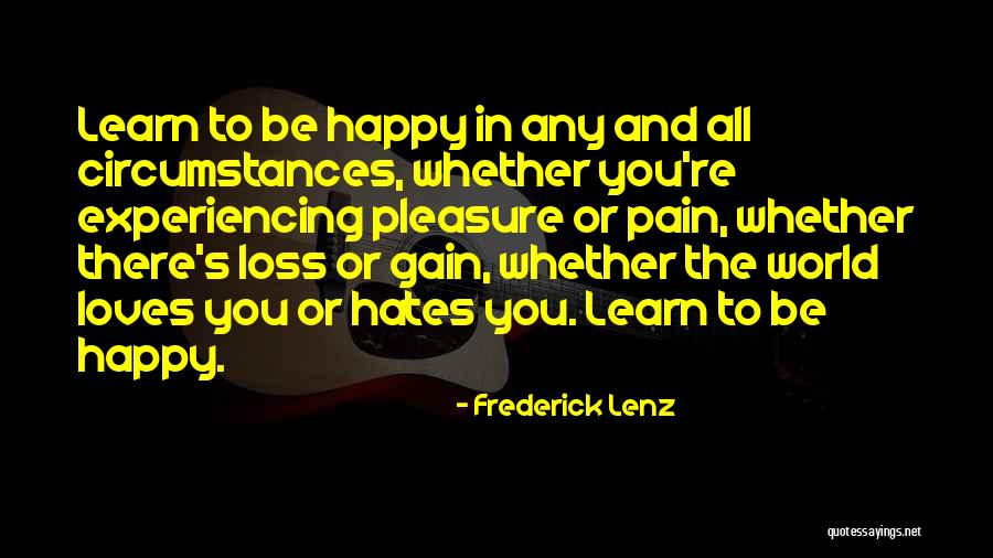 Learn To Hate Quotes By Frederick Lenz Learn To Hate Quotes By Frederick Lenz