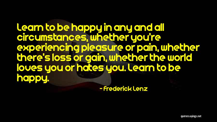 Learn To Hate Quotes By Frederick Lenz