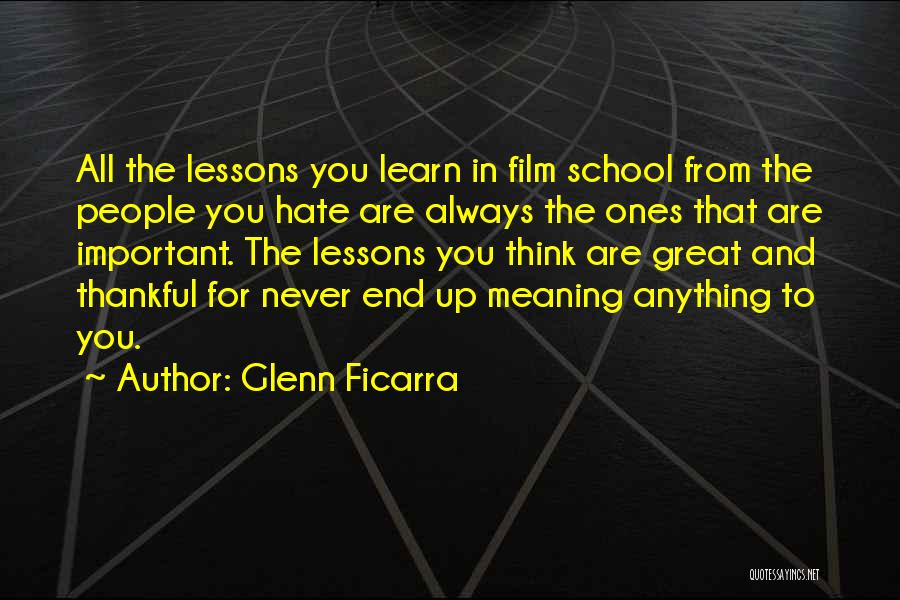 Learn To Hate Quotes By Glenn Ficarra