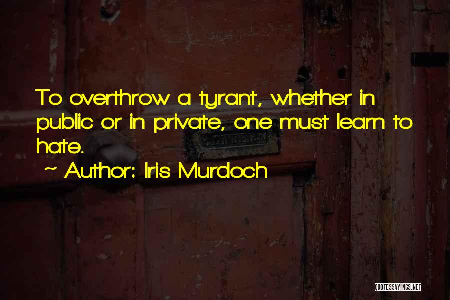 Learn To Hate Quotes By Iris Murdoch
