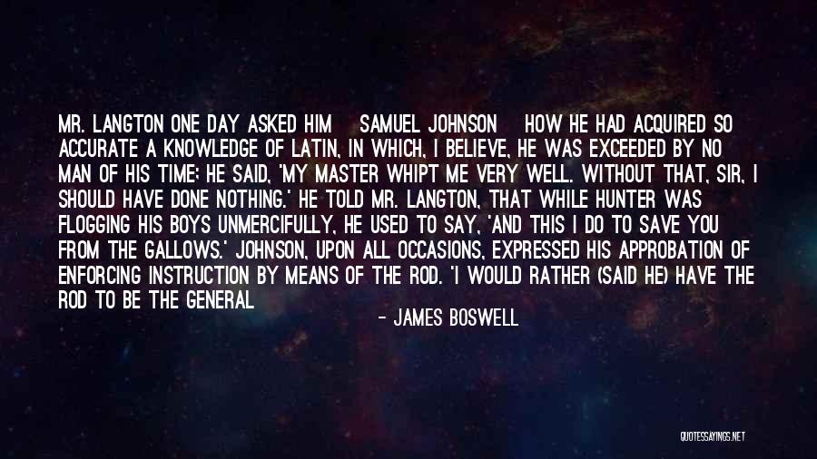 Learn To Hate Quotes By James Boswell Learn To Hate Quotes By James Boswell