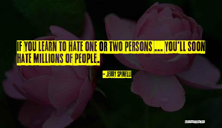 Learn To Hate Quotes By Jerry Spinelli