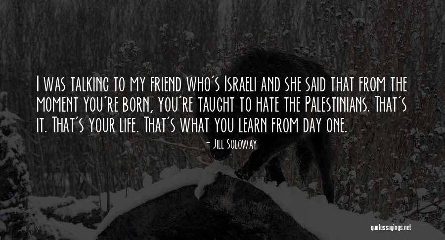 Learn To Hate Quotes By Jill Soloway Learn To Hate Quotes By Jill Soloway