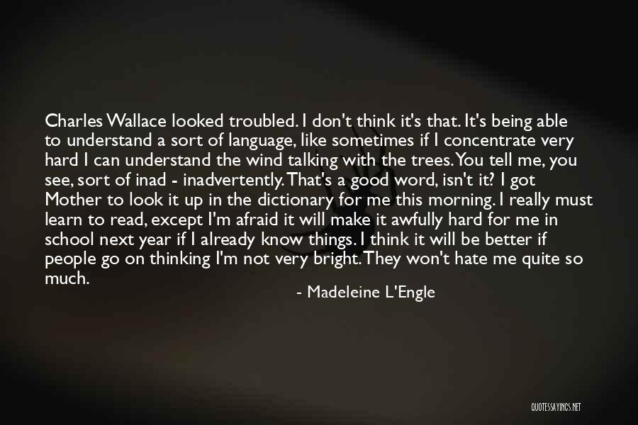 Learn To Hate Quotes By Madeleine L'Engle Learn To Hate Quotes By Madeleine L'Engle