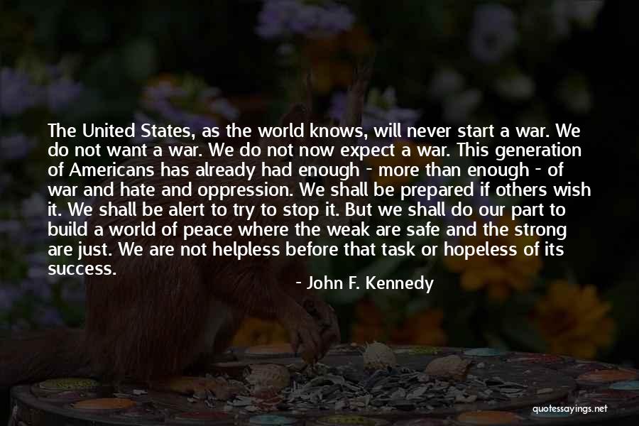 Learn To Kill Animals Quotes By John F. Kennedy Learn To Kill Animals Quotes By John F. Kennedy
