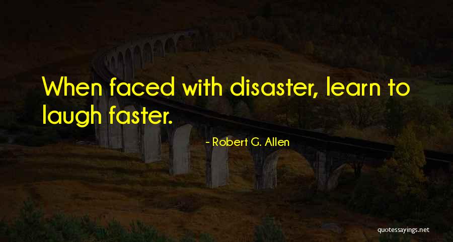 Learn To Laugh At Yourself Quotes By Robert G. Allen Learn To Laugh At Yourself Quotes By Robert G. Allen