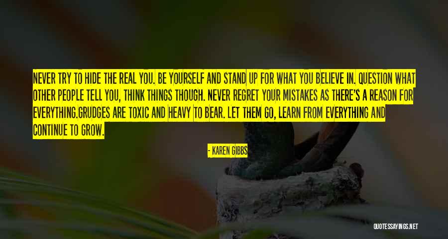 Learn To Let Go And Let Be Quotes By Karen Gibbs Learn To Let Go And Let Be Quotes By Karen Gibbs