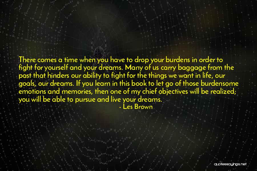 Learn To Let Go And Let Be Quotes By Les Brown