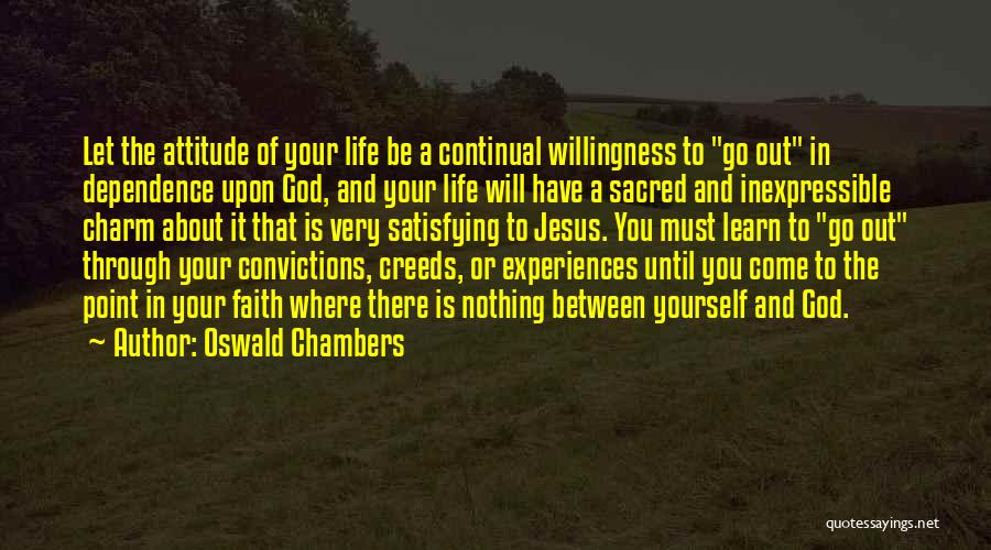 Learn To Let Go And Let Be Quotes By Oswald Chambers