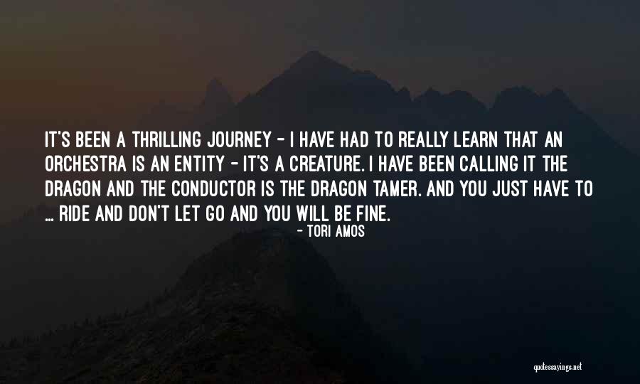 Learn To Let Go And Let Be Quotes By Tori Amos