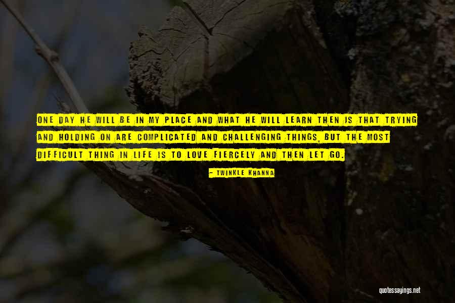 Learn To Let Go And Let Be Quotes By Twinkle Khanna Learn To Let Go And Let Be Quotes By Twinkle Khanna