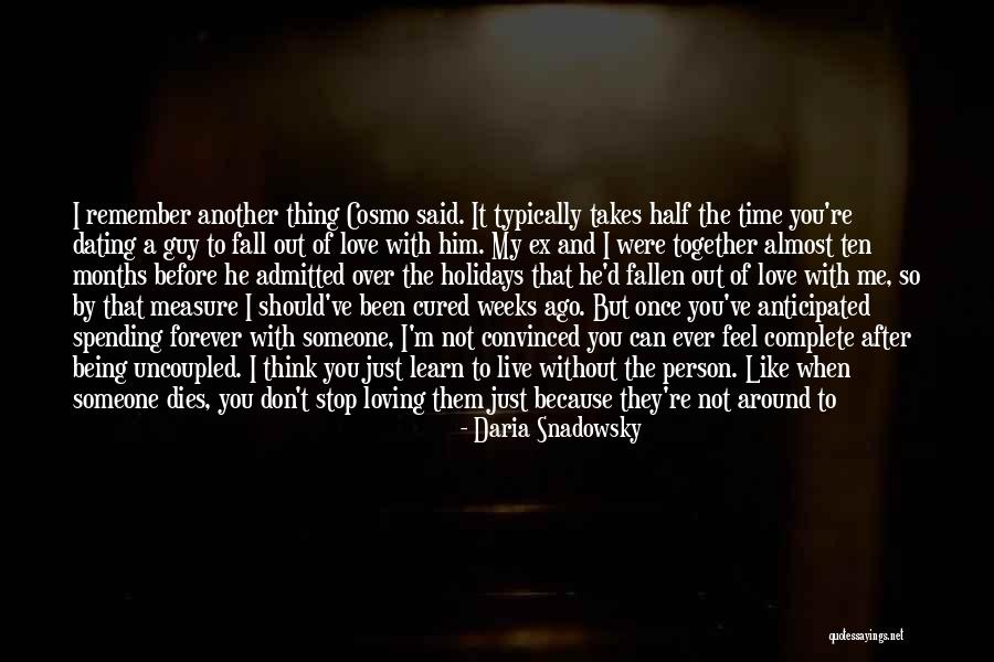 Learn To Live Without Them Quotes By Daria Snadowsky Learn To Live Without Them Quotes By Daria Snadowsky